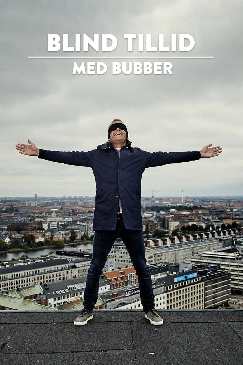 Episodes in Blind Tillid Med Bubber - Season 1 - Season 1 Poster of Episodes in Blind Tillid Med Bubber - Season 1 - Season 1