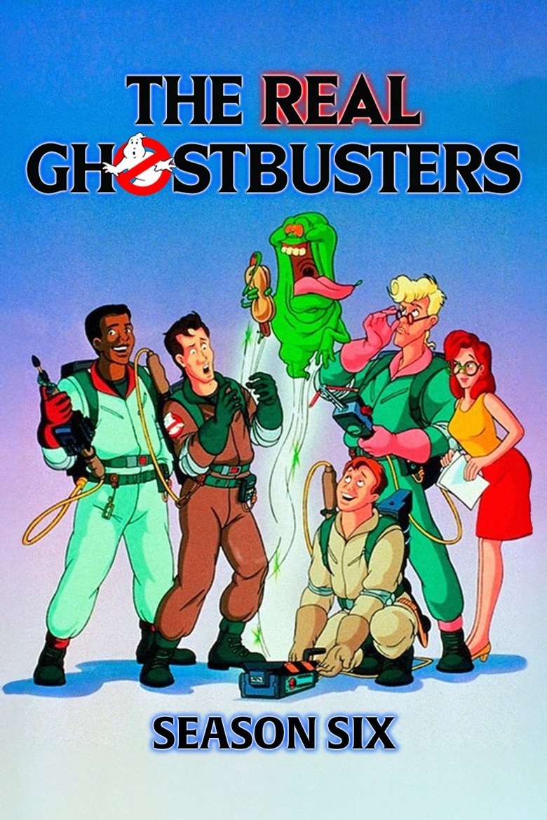 Episodes in The Real Ghostbusters - Season 6 - Season 6 Poster of Episodes in The Real Ghostbusters - Season 6 - Season 6