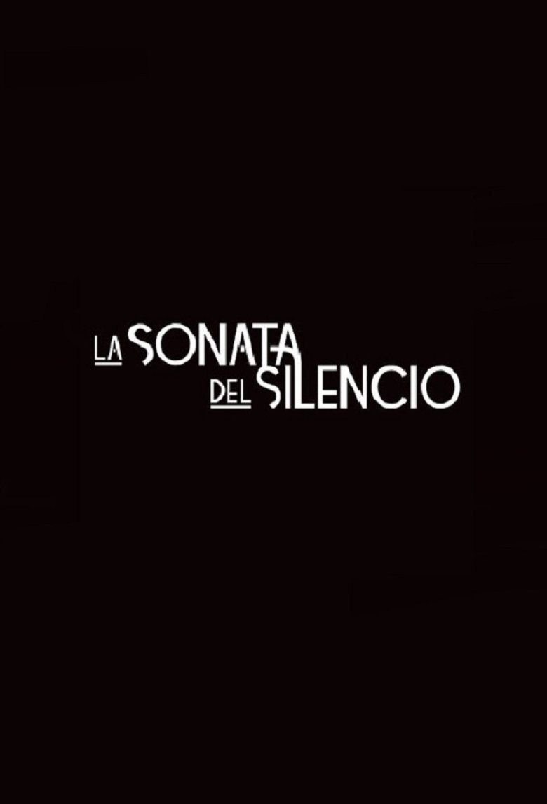 Episodes in La Sonata Del Silencio - Season 1 - Season 1 Poster of Episodes in La Sonata Del Silencio - Season 1 - Season 1