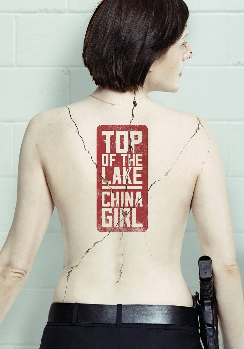 Episodes in Top Of The Lake - Season 2: China Girl - Season 2: China Girl Poster of Episodes in Top Of The Lake - Season 2: China Girl - Season 2: China Girl