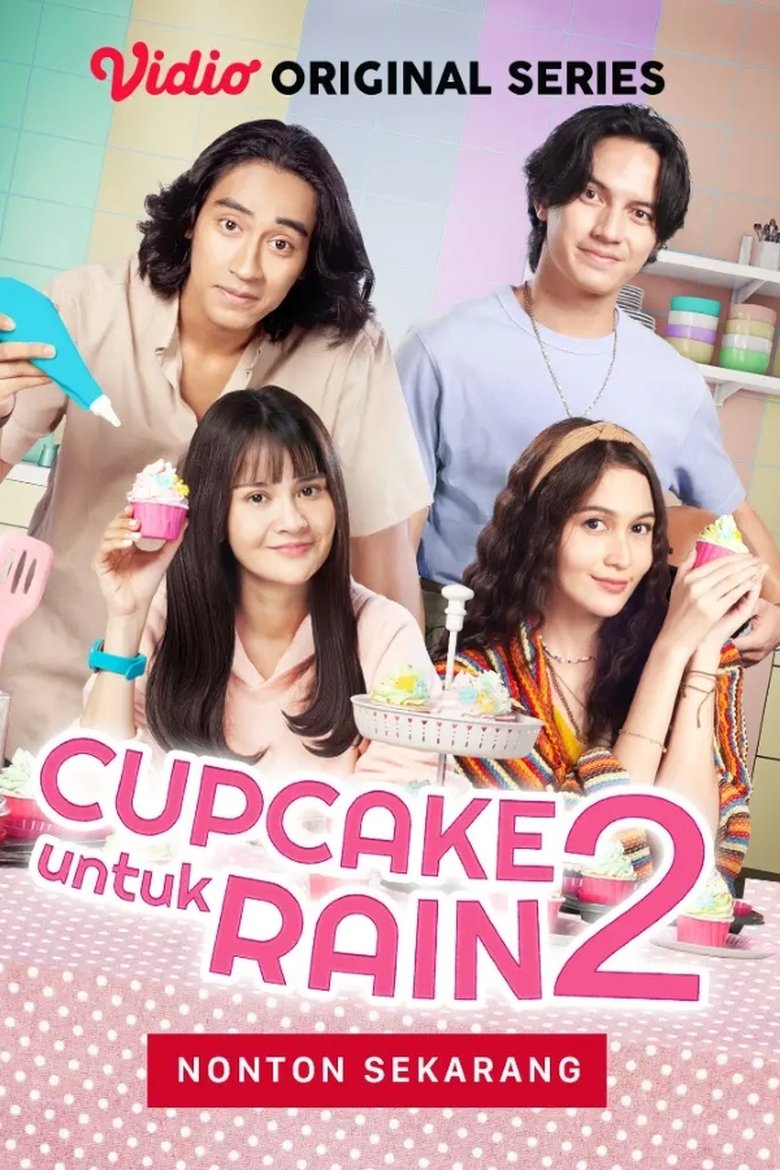 Episodes in Cupcake Untuk Rain - Season 2 - Season 2 Poster of Episodes in Cupcake Untuk Rain - Season 2 - Season 2