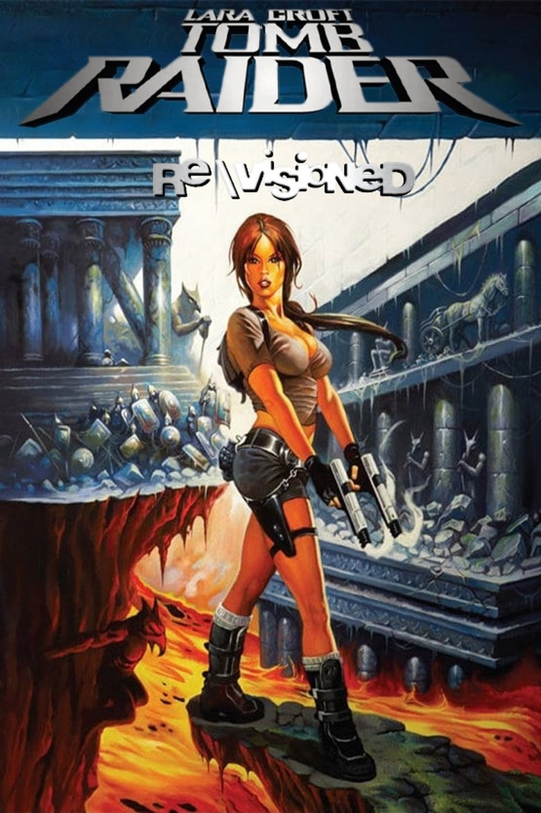 Episodes in Revisioned Tomb Raider - Season 1 - Season 1 Poster of Episodes in Revisioned Tomb Raider - Season 1 - Season 1
