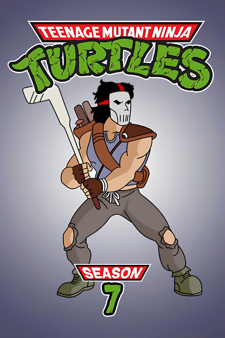 Episodes in Teenage Mutant Ninja Turtles - Season 7 - Season 7 Poster of Episodes in Teenage Mutant Ninja Turtles - Season 7 - Season 7