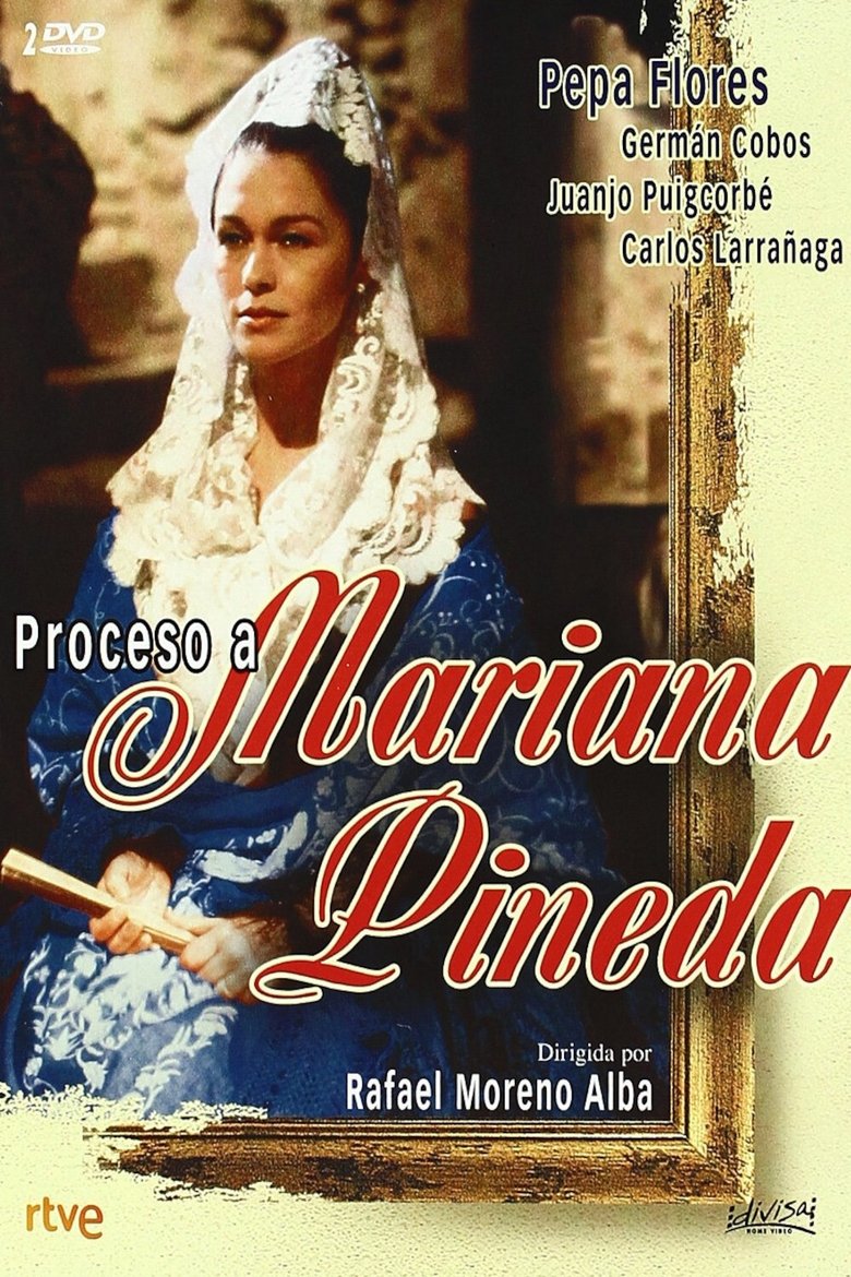 Episodes in Proceso A Mariana Pineda - Miniseries - Miniseries Poster of Episodes in Proceso A Mariana Pineda - Miniseries - Miniseries