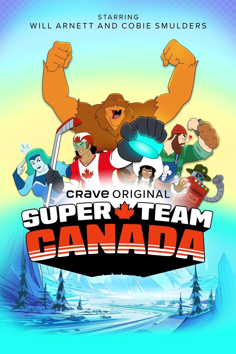 Episodes in Super Team Canada - Season 1 - Season 1 Poster of Episodes in Super Team Canada - Season 1 - Season 1