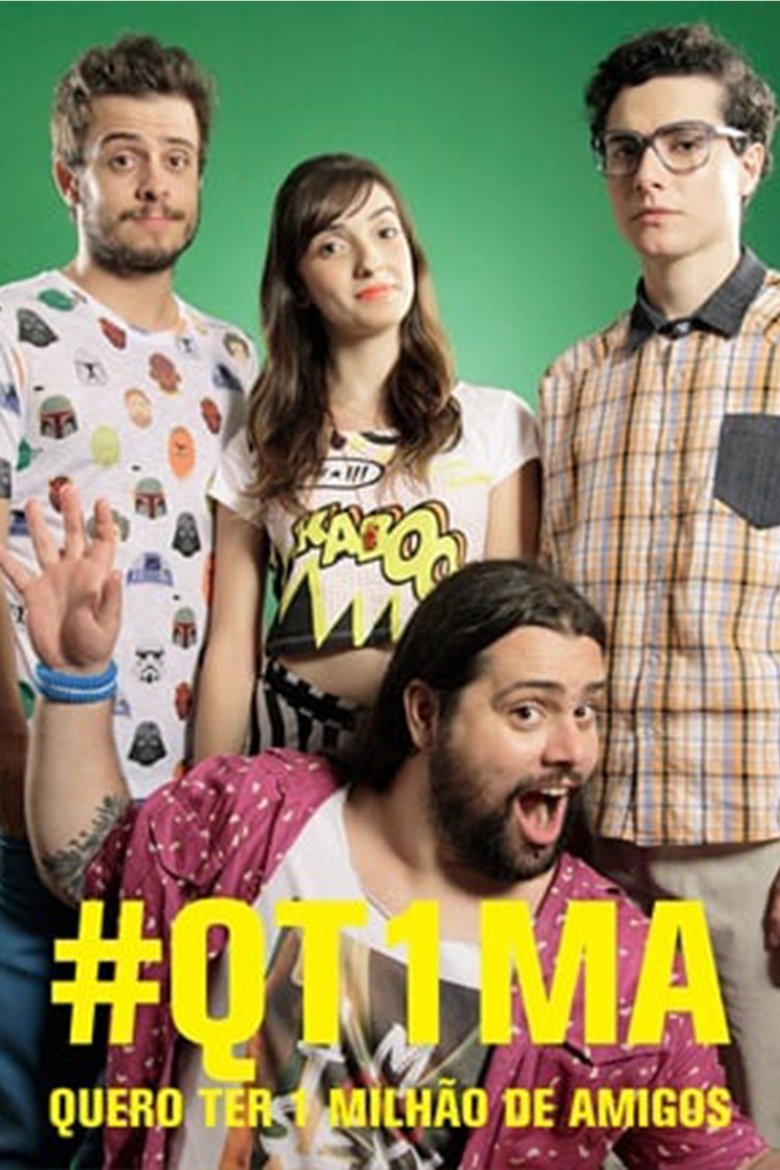 Quero Ter 1 Milhão de Amigos Poster of Quero Ter 1 Milhão de Amigos