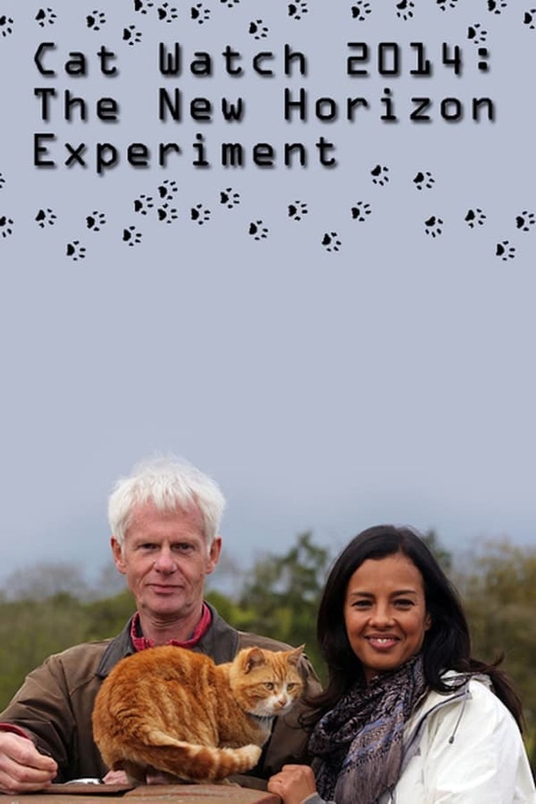 Episodes in Cat Watch 2014 The New Horizon Experiment - Season 1 - Season 1 Poster of Episodes in Cat Watch 2014 The New Horizon Experiment - Season 1 - Season 1
