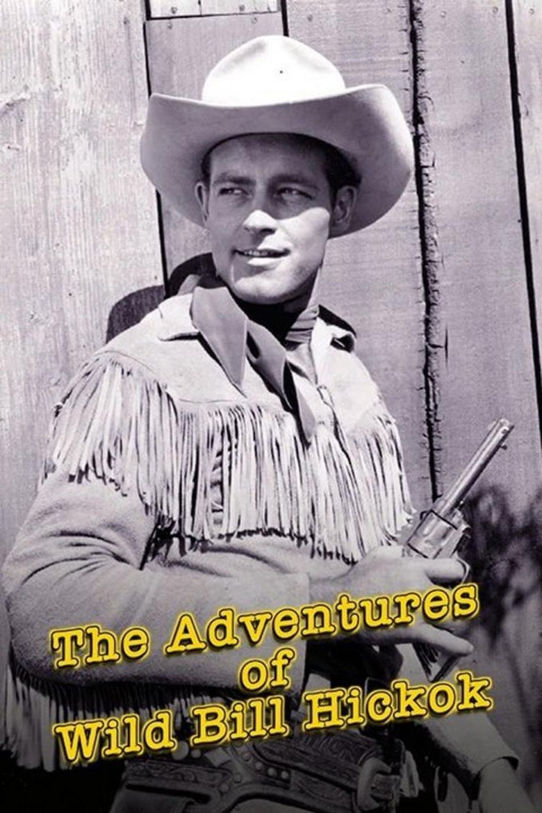 The Adventures of Wild Bill Hickok Poster of The Adventures of Wild Bill Hickok