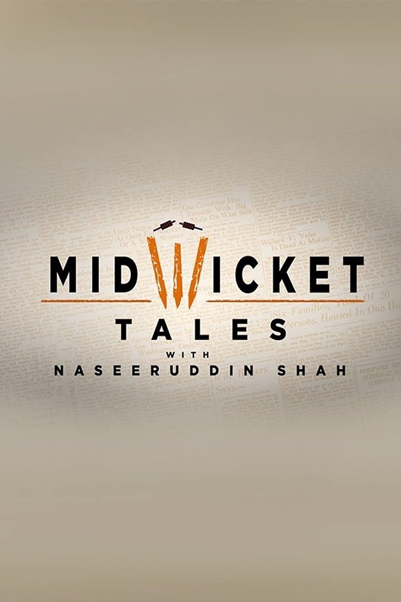 Mid Wicket Tales with Naseeruddin Shah Poster of Mid Wicket Tales with Naseeruddin Shah