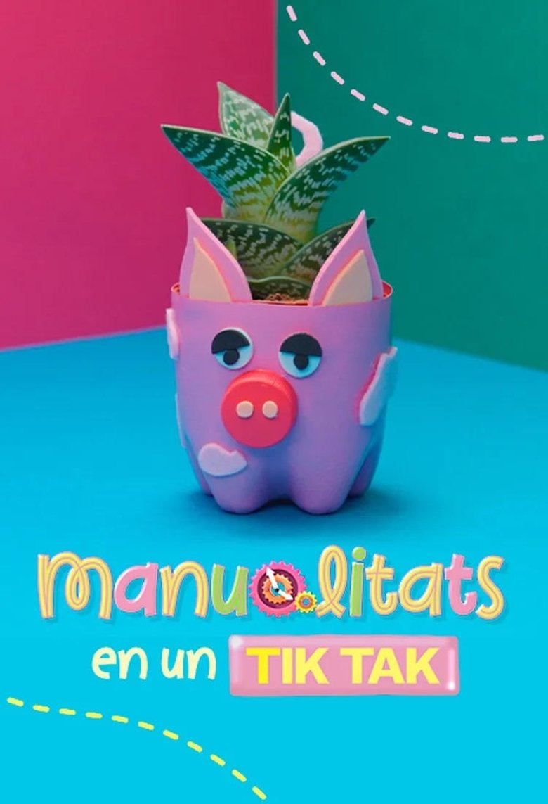 Episodes in Manualitats En Un Tik Tak - Season 1 - Season 1 Poster of Episodes in Manualitats En Un Tik Tak - Season 1 - Season 1