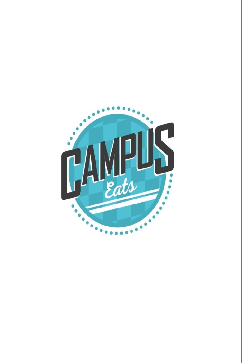 Campus Eats Poster of Campus Eats