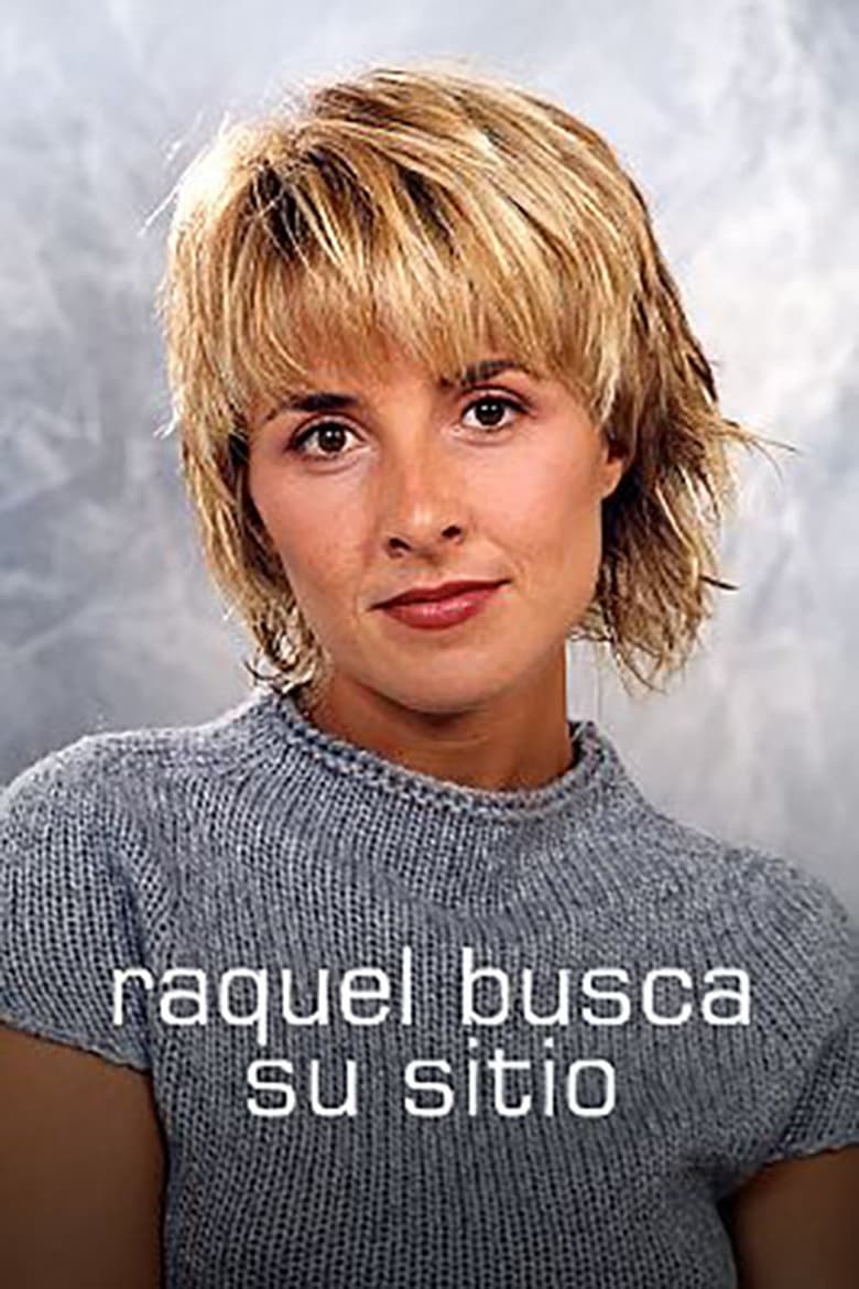 Raquel busca su sitio Poster of Raquel busca su sitio