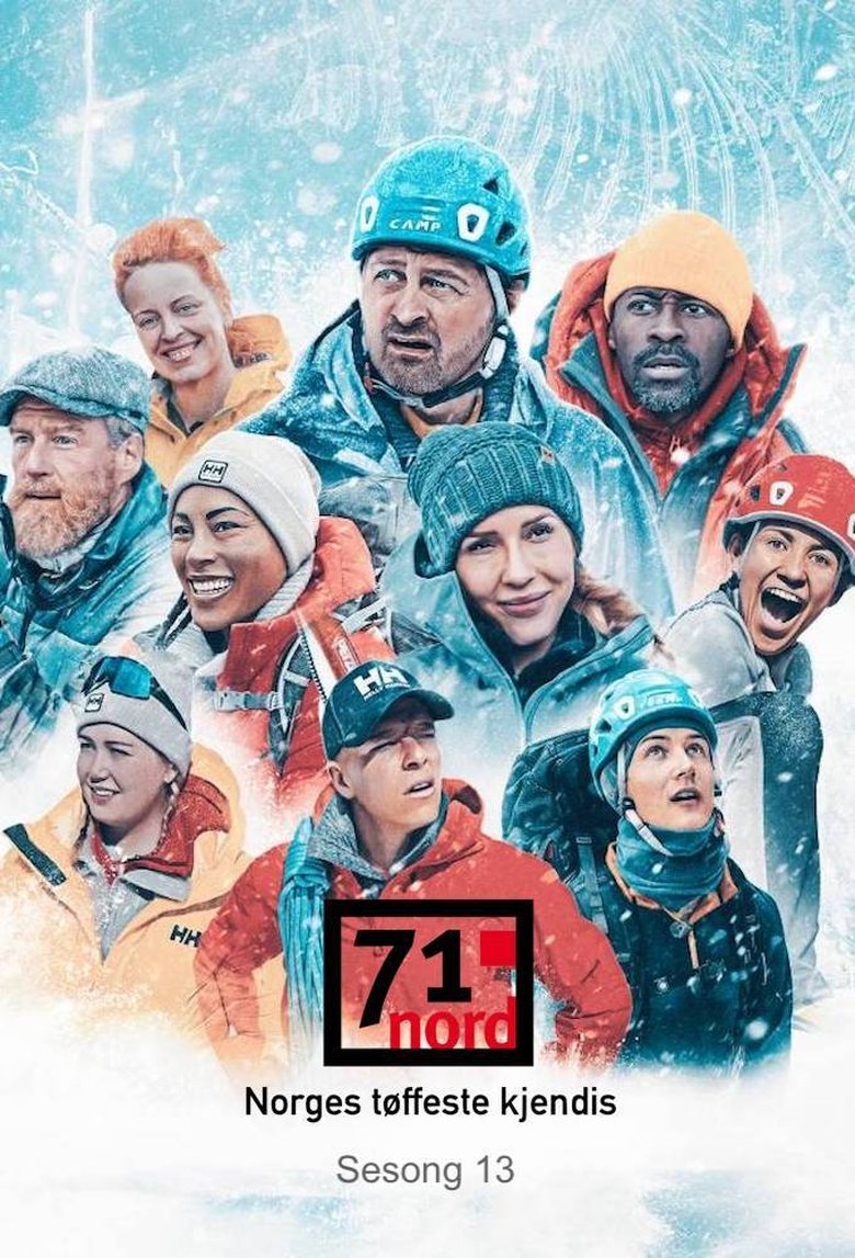 Episodes in 71° North Norways Toughest Celebrity - Season 13 - Season 13 Poster of Episodes in 71° North Norways Toughest Celebrity - Season 13 - Season 13