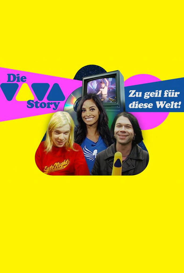 Die VIVA-Story - Zu geil für diese Welt! Poster of Die VIVA-Story - Zu geil für diese Welt!