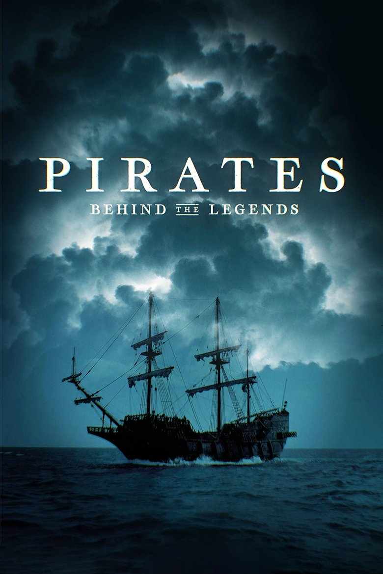 Pirates: Behind the Legends Poster of Pirates: Behind the Legends