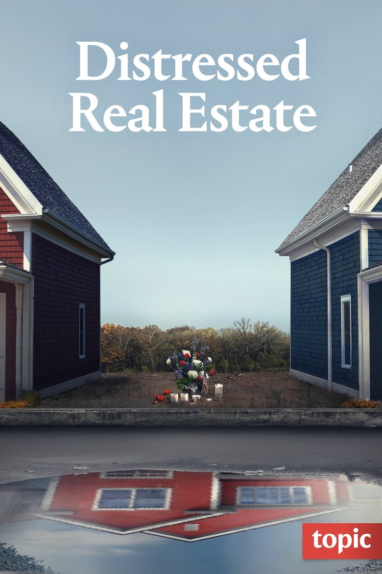 Episodes in Distressed Real Estate - Season 1 - Season 1 Poster of Episodes in Distressed Real Estate - Season 1 - Season 1