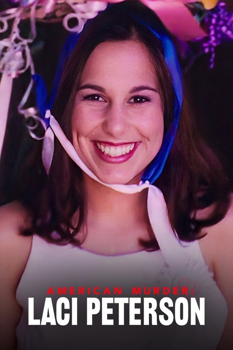 Episodes in American Murder Laci Peterson - Miniseries - Miniseries Poster of Episodes in American Murder Laci Peterson - Miniseries - Miniseries
