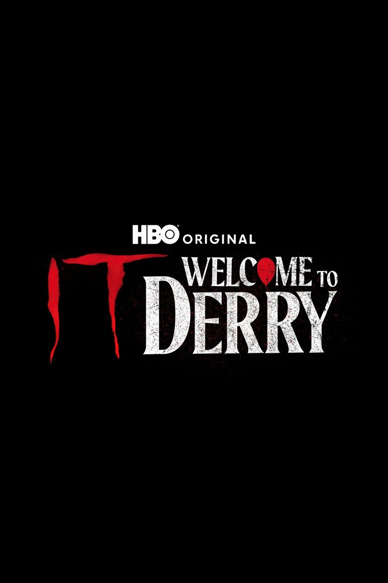 IT: Welcome to Derry Poster of IT: Welcome to Derry
