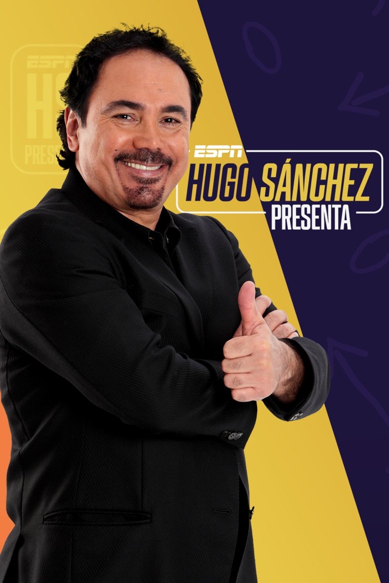Hugo Sánchez Presents Poster of Hugo Sánchez Presents