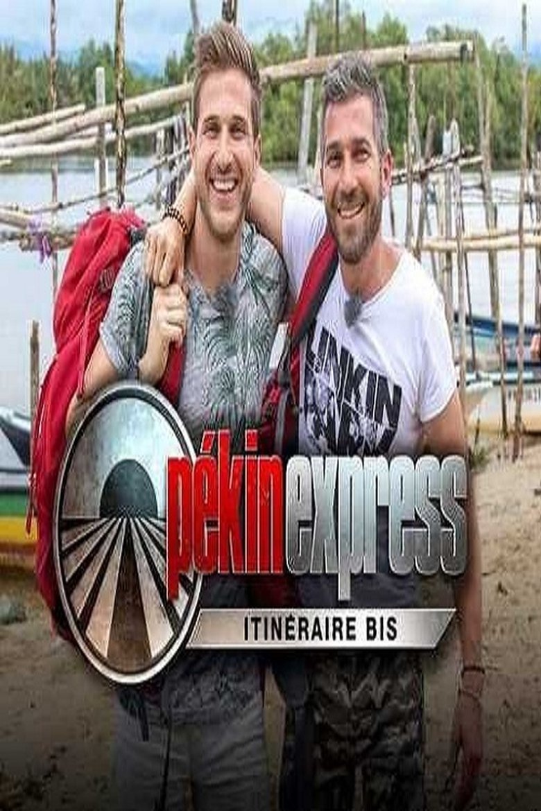 Episodes in Pékin Express Itinéraire Bis - Season 1 - Season 1 Poster of Episodes in Pékin Express Itinéraire Bis - Season 1 - Season 1