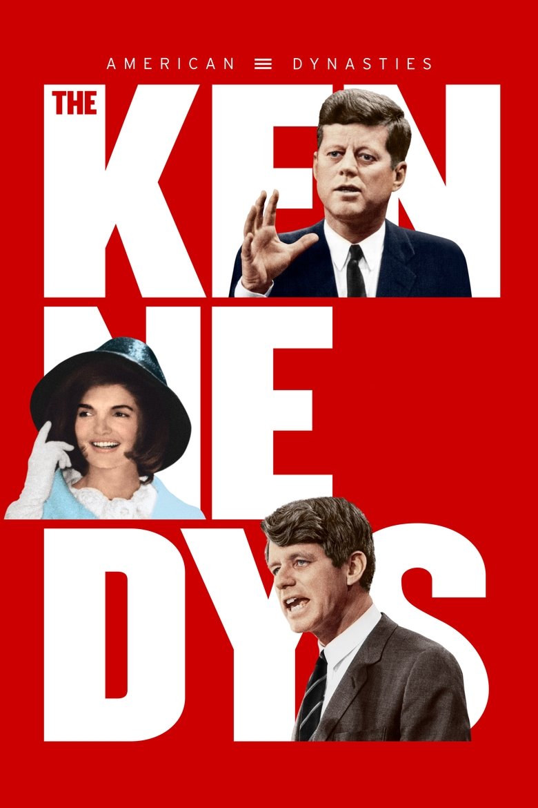 Episodes in American Dynasties The Kennedys - Season 1 - Season 1 Poster of Episodes in American Dynasties The Kennedys - Season 1 - Season 1
