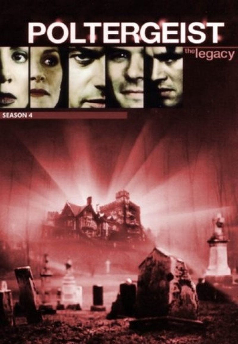 Episodes in Poltergeist The Legacy - Season 4 - Season 4 Poster of Episodes in Poltergeist The Legacy - Season 4 - Season 4