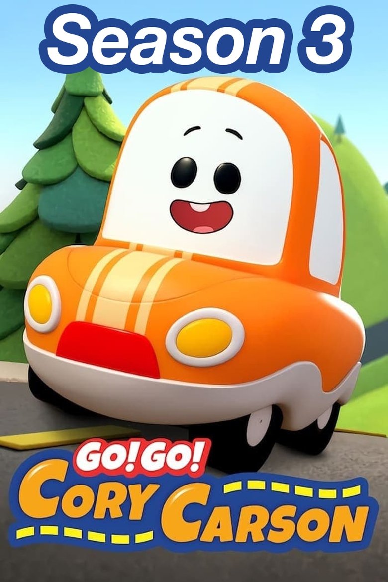 Episodes in Go! Go! Cory Carson - Season 3 - Season 3 Poster of Episodes in Go! Go! Cory Carson - Season 3 - Season 3