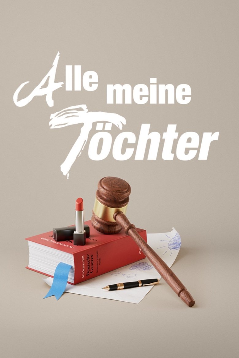 Alle meine Töchter Poster of Alle meine Töchter
