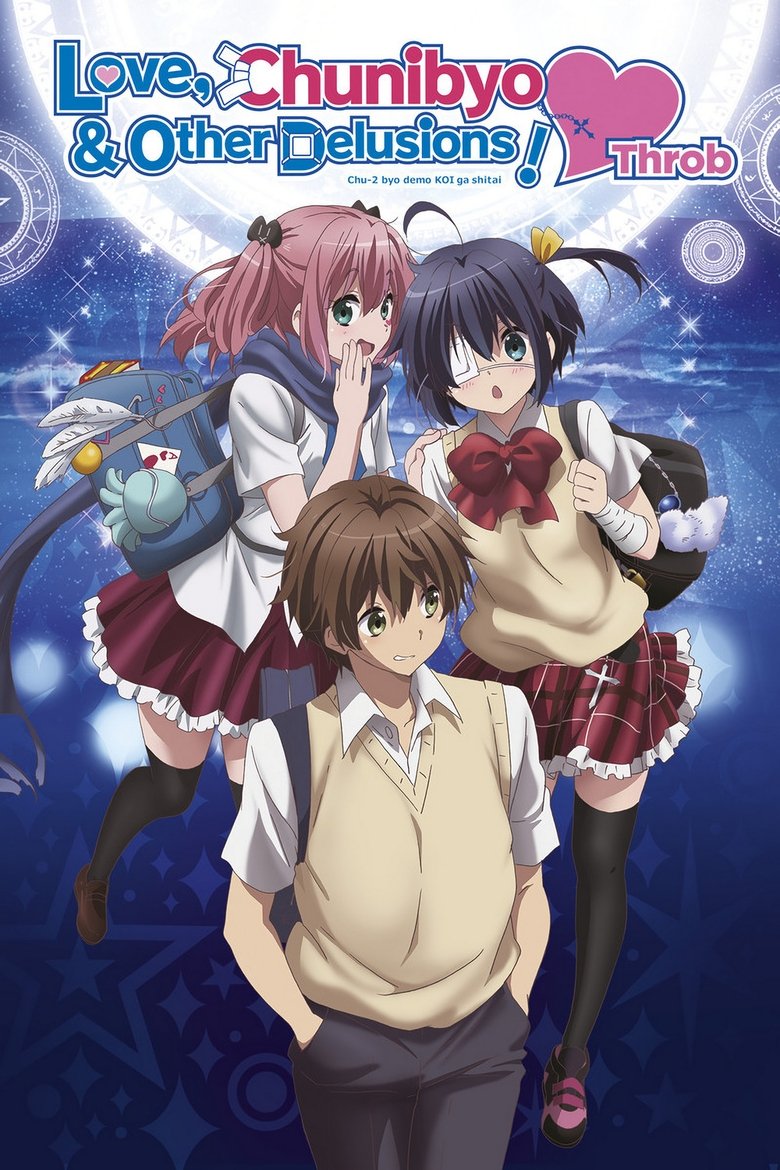 Episodes in Love, Chunibyo & Other Delusions! - Love, Chunibyo & Other Delusions! Heart Throb - Love, Chunibyo & Other Delusions! Heart Throb Poster of Episodes in Love, Chunibyo & Other Delusions! - Love, Chunibyo & Other Delusions! Heart Throb - Love, Chunibyo & Other Delusions! Heart Throb