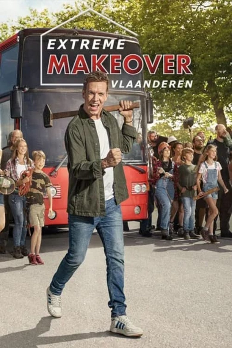 Episodes in Extreme Makeover Vlaanderen - Season 1 - Season 1 Poster of Episodes in Extreme Makeover Vlaanderen - Season 1 - Season 1