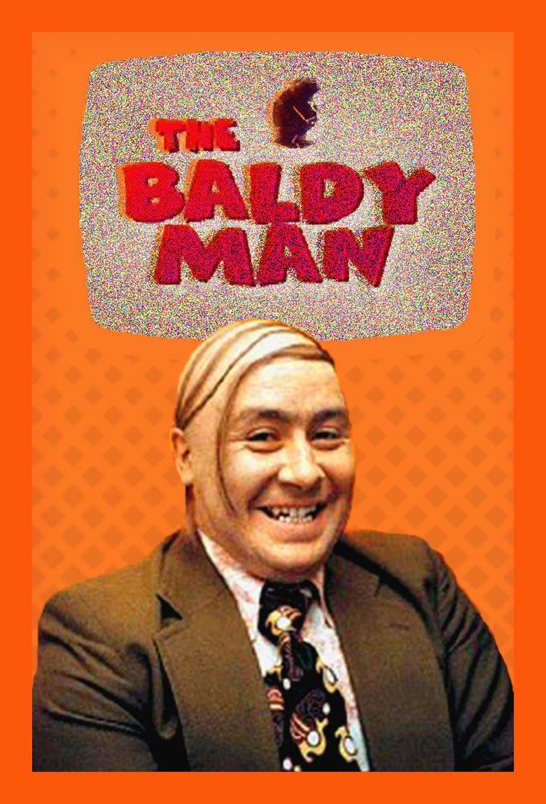 The Baldy Man Poster of The Baldy Man