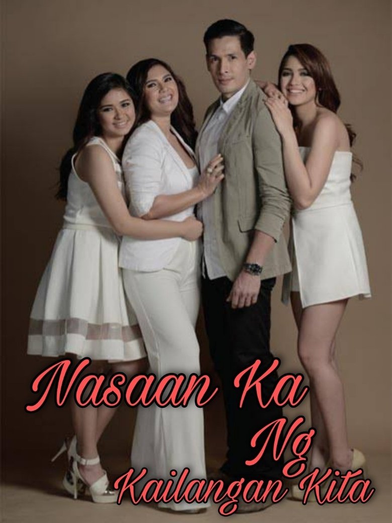Nasaan Ka Nang Kailangan Kita Poster of Nasaan Ka Nang Kailangan Kita
