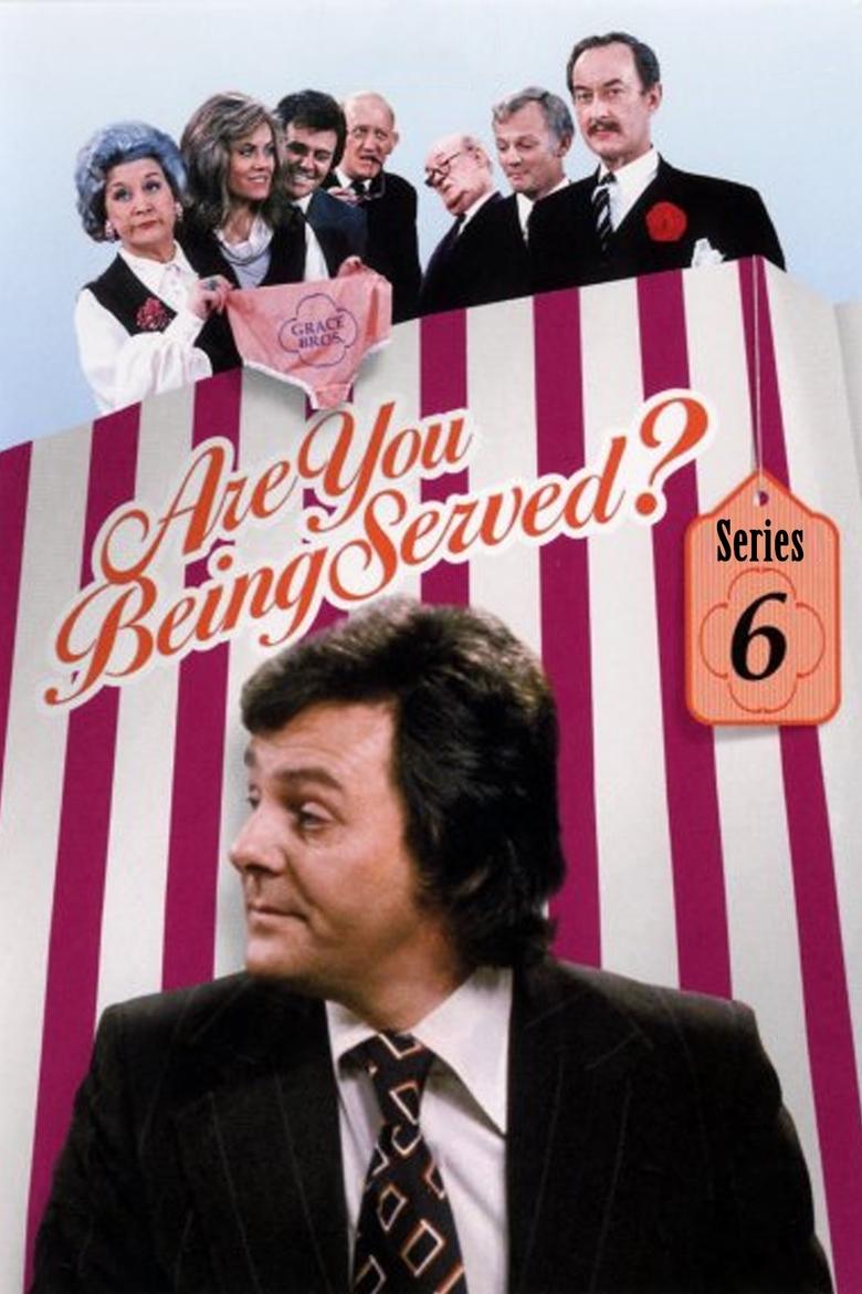 Episodes in Are You Being Served? - Series 6 - Series 6 Poster of Episodes in Are You Being Served? - Series 6 - Series 6