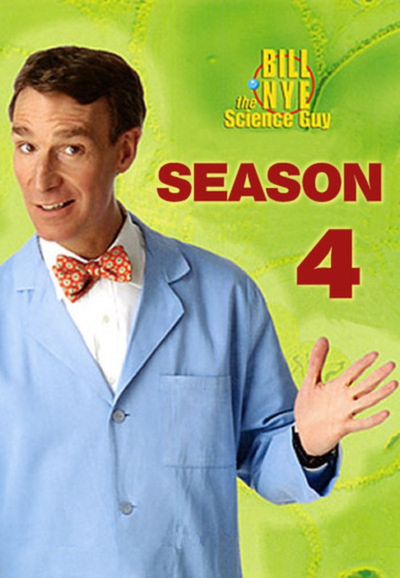 Episodes in Bill Nye The Science Guy - Season 4 - Season 4 Poster of Episodes in Bill Nye The Science Guy - Season 4 - Season 4