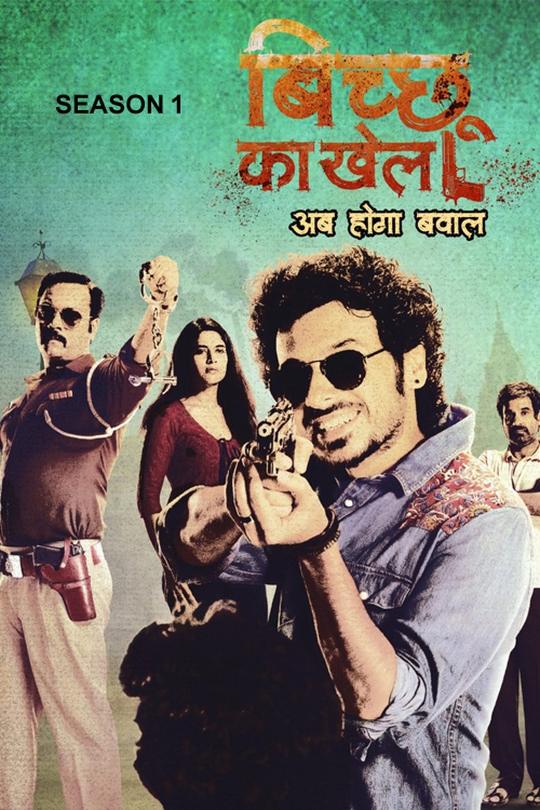 Episodes in Bicchoo Ka Khel - Season 1 - Season 1 Poster of Episodes in Bicchoo Ka Khel - Season 1 - Season 1