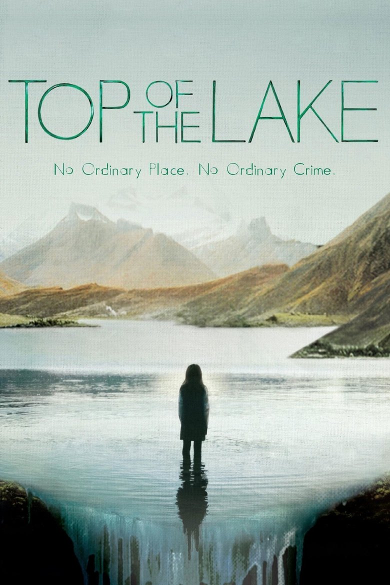 Episodes in Top Of The Lake - Season 1 - Season 1 Poster of Episodes in Top Of The Lake - Season 1 - Season 1