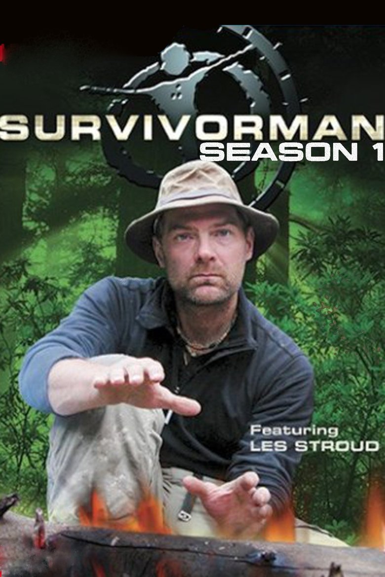 Episodes in Survivorman - Season 1 - Season 1 Poster of Episodes in Survivorman - Season 1 - Season 1