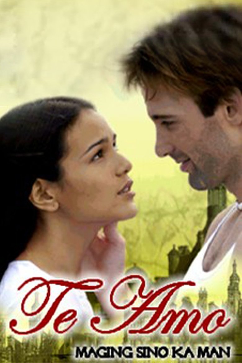 Te Amo, Maging Sino Ka Man Poster of Te Amo, Maging Sino Ka Man