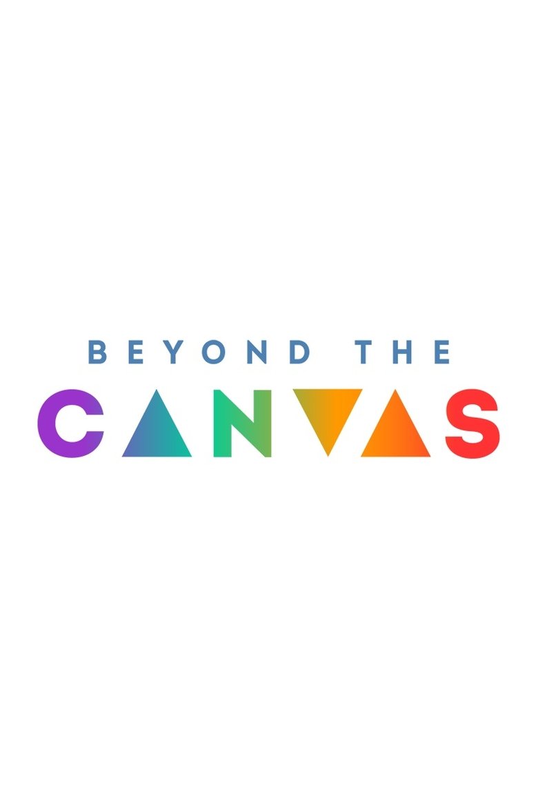 Beyond the Canvas Poster of Beyond the Canvas