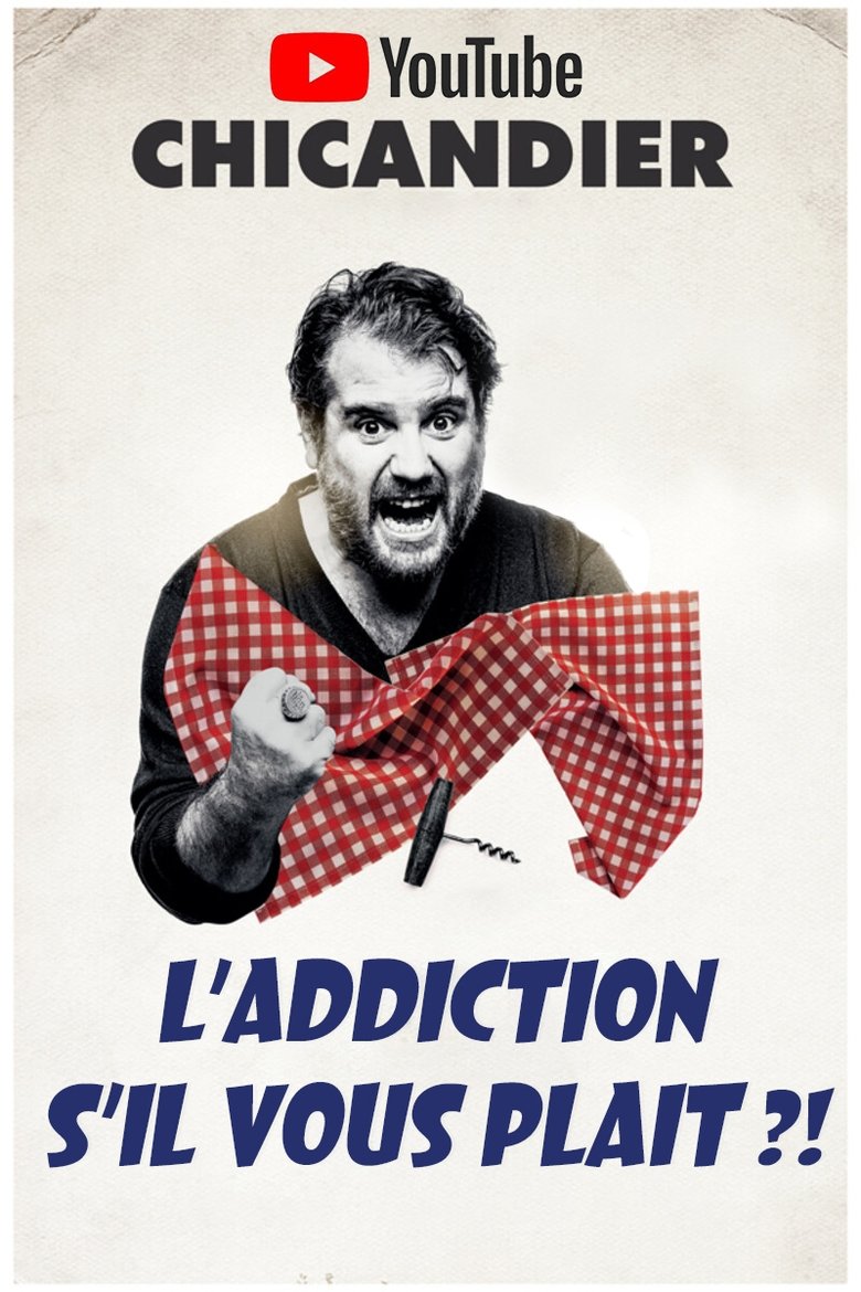 L'addiction s'il vous plait ?! Poster of L'addiction s'il vous plait ?!