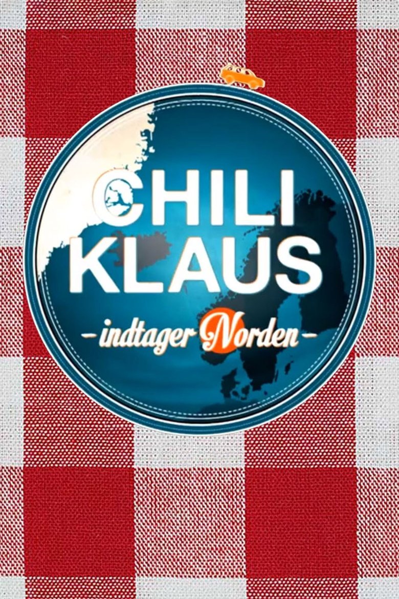 Chili Klaus indtager norden Poster of Chili Klaus indtager norden