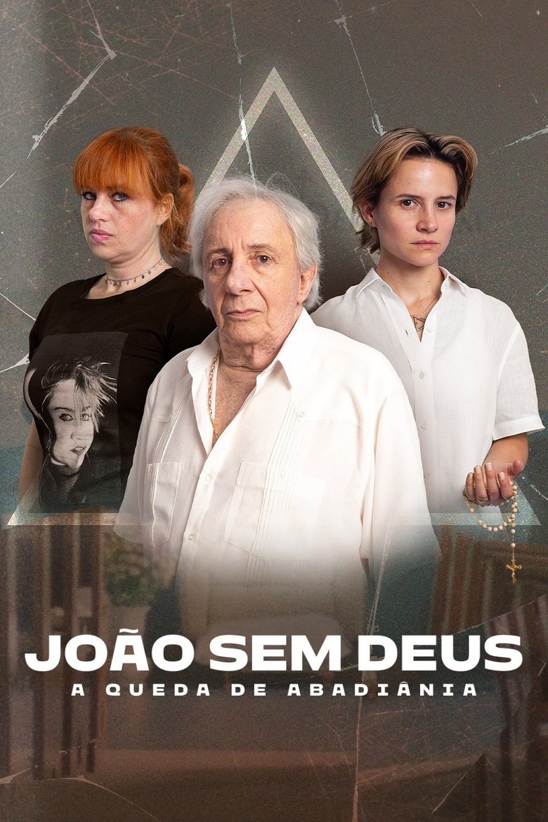 João Sem Deus: A Queda de Abadiânia Poster of João Sem Deus: A Queda de Abadiânia