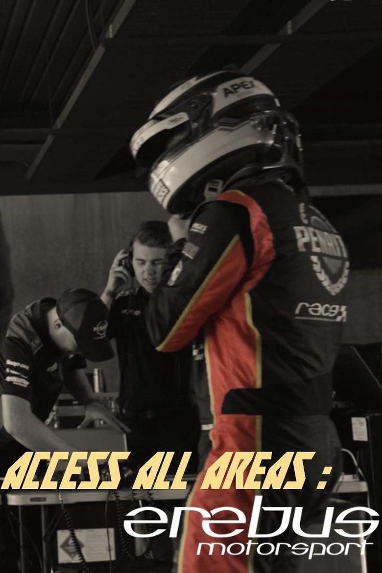 Access All Areas: Erebus Motorsport Poster of Access All Areas: Erebus Motorsport