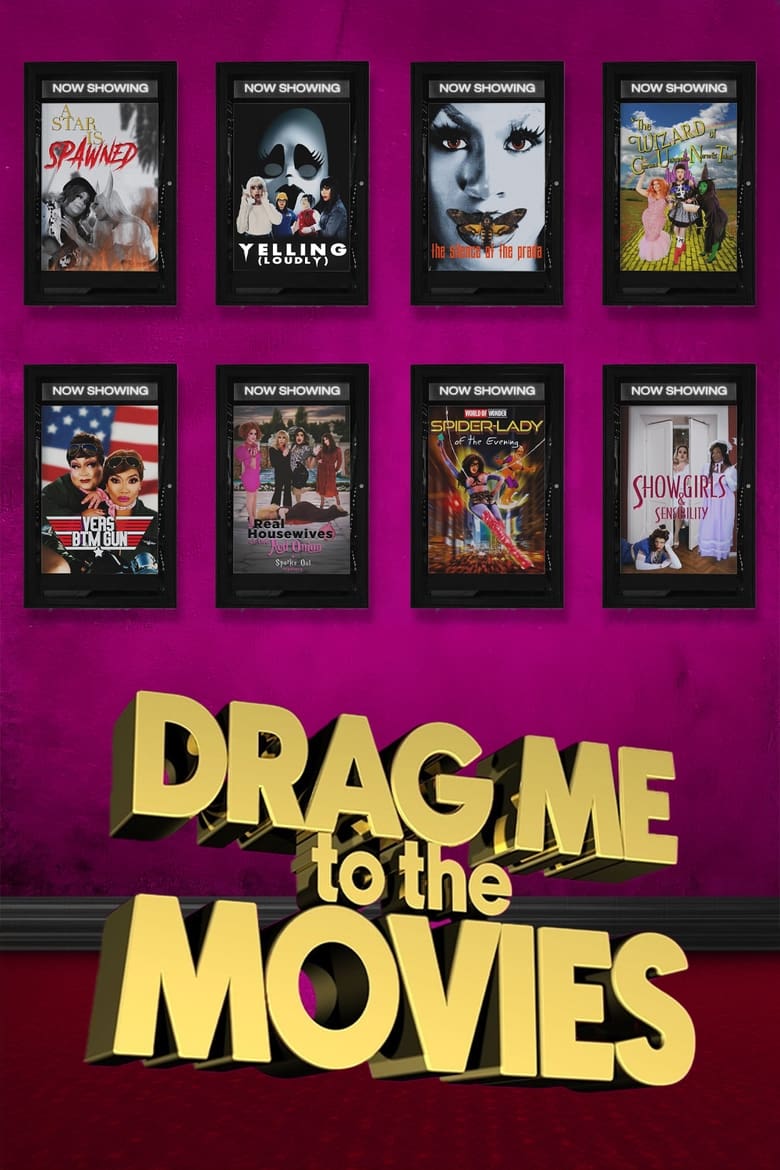 Drag Me to the Movies Poster of Drag Me to the Movies