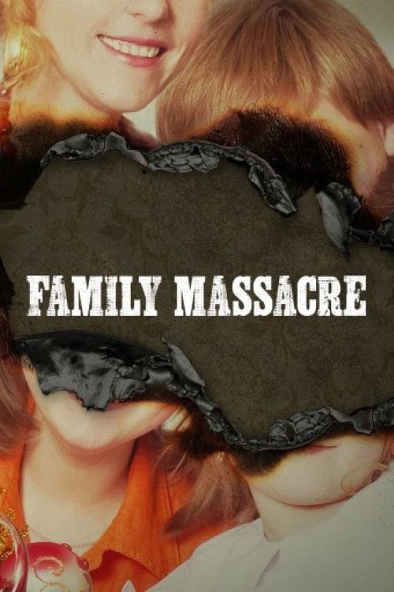Family Massacre Poster of Family Massacre
