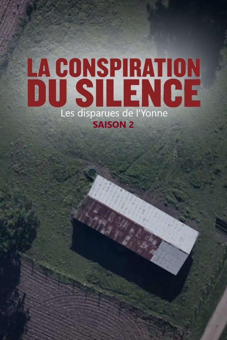 Episodes in La Conspiration Du Silence - Season 2 - Season 2 Poster of Episodes in La Conspiration Du Silence - Season 2 - Season 2