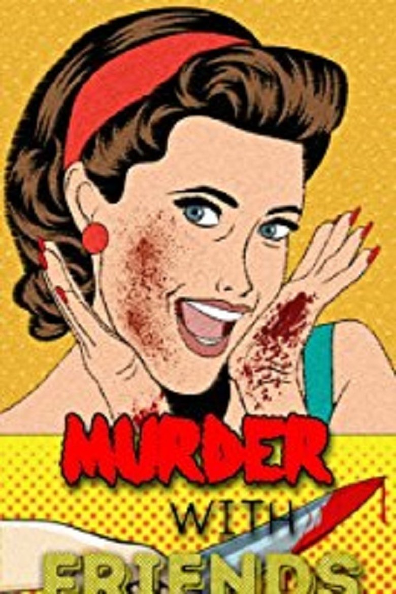 Episodes in Murder With Friends - Season 2 - Season 2 Poster of Episodes in Murder With Friends - Season 2 - Season 2