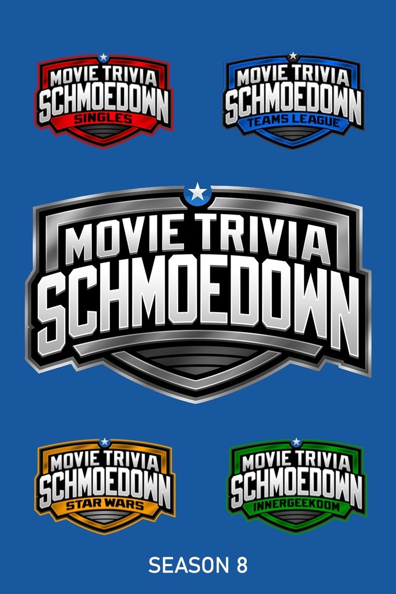Episodes in Movie Trivia Schmoedown - Season 8 - War! - Season 8 - War! Poster of Episodes in Movie Trivia Schmoedown - Season 8 - War! - Season 8 - War!