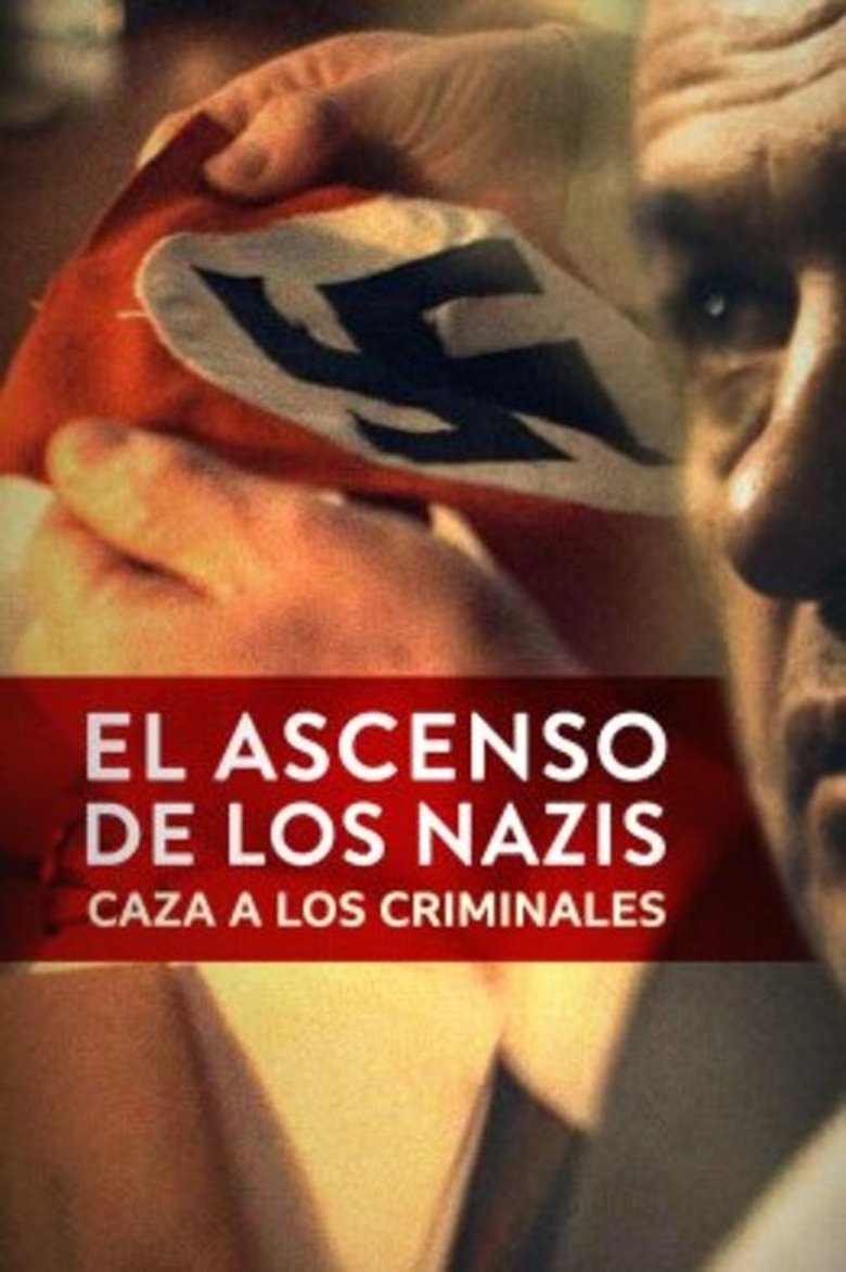Episodes in Rise Of The Nazis - The Manhunt - The Manhunt Poster of Episodes in Rise Of The Nazis - The Manhunt - The Manhunt