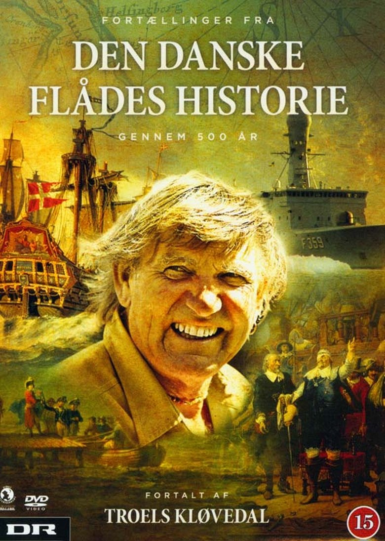 Den Danske Flådes Historie gennem 500 år Poster of Den Danske Flådes Historie gennem 500 år